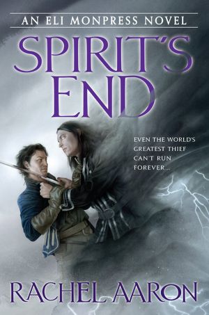 [The Legend of Eli Monpress 05] • Spirit's End